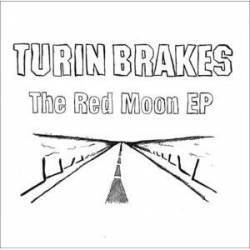 Turin Brakes : The Red Moon